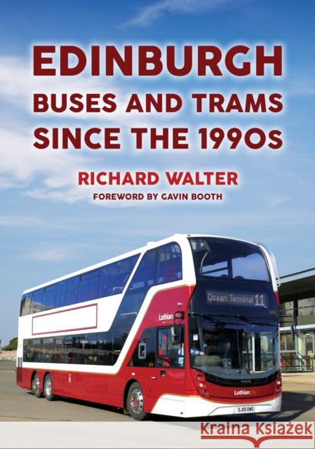 Edinburgh Buses and Trams Since the 1990s Richard Walter 9781398107120 Amberley Publishing - książka