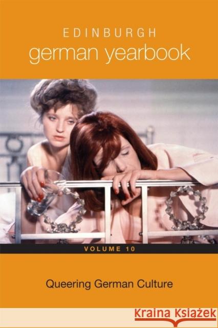 Edinburgh German Yearbook 10: Queering German Culture Dawson, Leanne 9781571139658 John Wiley & Sons - książka