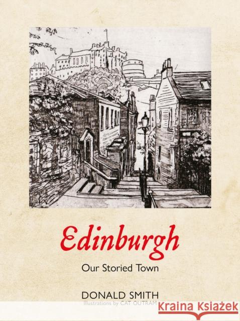 Edinburgh: Our Storied Town Donald Smith 9781804252321 Luath Press Ltd - książka