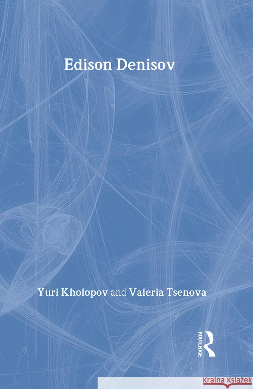 Edison Denisov KHOLOPOV KHOLOPOV  9783718654253 Taylor & Francis - książka