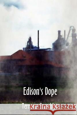 Edison's Dope Terrance Bramblett 9781979550130 Createspace Independent Publishing Platform - książka