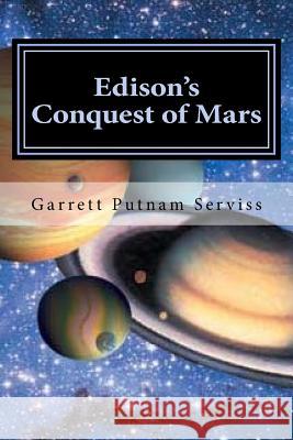 Edison's Conquest of Mars Garrett Putnam Serviss Hollybook 9781522785682 Createspace Independent Publishing Platform - książka