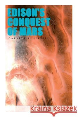 Edison's Conquest of Mars Garrett P. Serviss 9788027333455 E-Artnow - książka