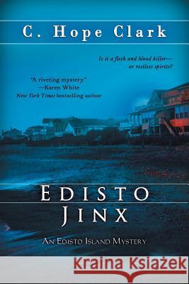 Edisto Jinx C Hope Clark 9781611946659 Bell Bridge Books - książka