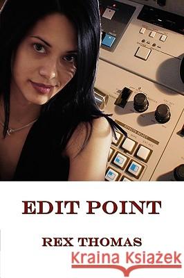 Edit Point Rex Thomas 9781434363046 Authorhouse UK - książka