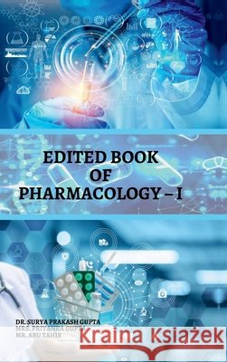 Edited Book of Pharmacology - I Dr Surya Prakash Gupta 9798894758725 Notion Press - książka