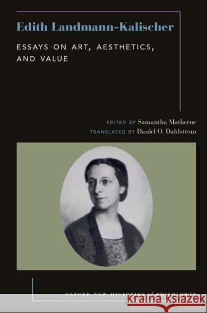 Edith Landmann-Kalischer: Essays on Art, Aesthetics, and Value  9780197682050 Oxford University Press Inc - książka