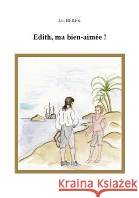 Edith, ma bien-aimée! Jan Berek 9782322163410 Books on Demand - książka