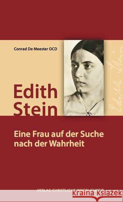 Edith Stein : Eine Frau auf der Suche nach der Wahrheit Meester, Conrad de 9783901797422 Verlag Christliche Innerlichkeit - książka