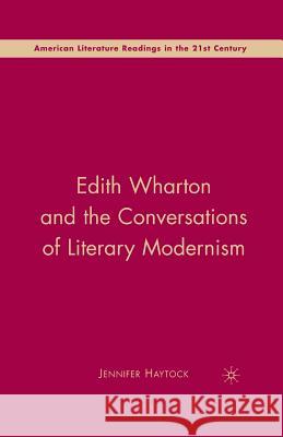 Edith Wharton and the Conversations of Literary Modernism Jennifer Anne Haytock J. Haytock 9781349372515 Palgrave MacMillan - książka