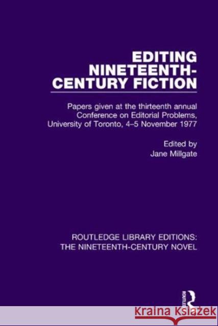 Editing Nineteenth-Century Fiction: Papers Given at the Thirteenth Annual Conference on Editorial Problems, University of Toronto, 4-5 November 1977  9781138677340  - książka
