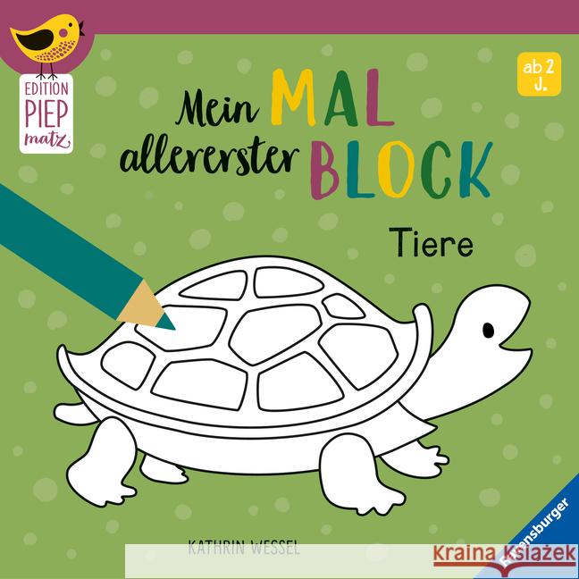 Edition Piepmatz: Mein allererster Malblock - Tiere  9783473417360 Ravensburger Verlag - książka