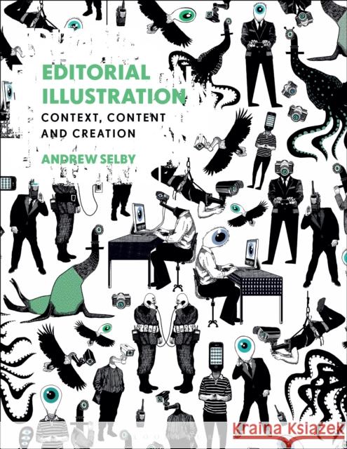 Editorial Illustration: Context, content and creation  9781350096868 Bloomsbury Visual Arts - książka