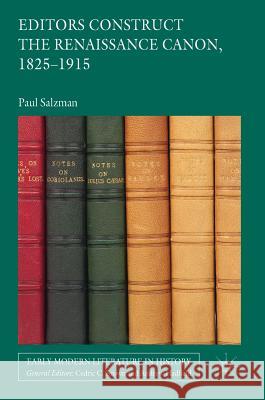 Editors Construct the Renaissance Canon, 1825-1915 Paul Salzman 9783319779010 Palgrave MacMillan - książka