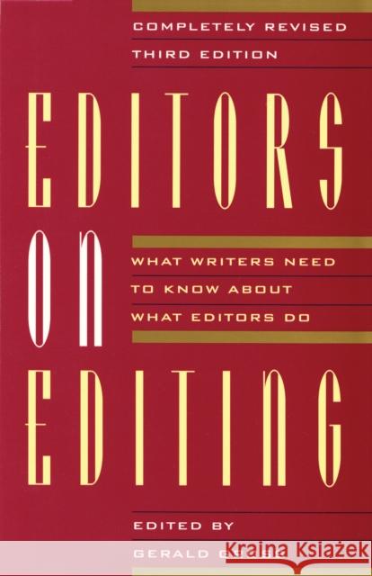 Editors on Editing: What Writers Need to Know about What Editors Do Gerald C. Gross 9780802132635 Grove Press - książka