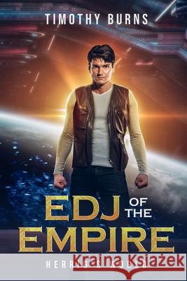 Edj of the Empire: Herrig's World Timothy Burns 9781949964189 Chandra Press LLC - książka