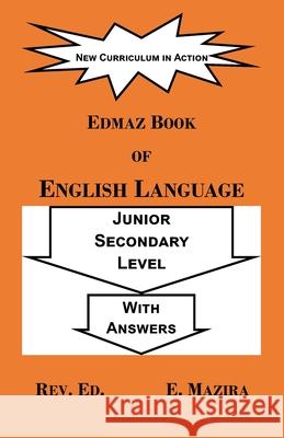 Edmaz Book of English Language: Junior Secondary Level Edson Mazira 9781779063854 Edmaz Sole Publisher - książka