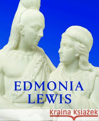 Edmonia Lewis: Said in Stone Shawnya L. Harris 9780226847245 University of Chicago Press - książka