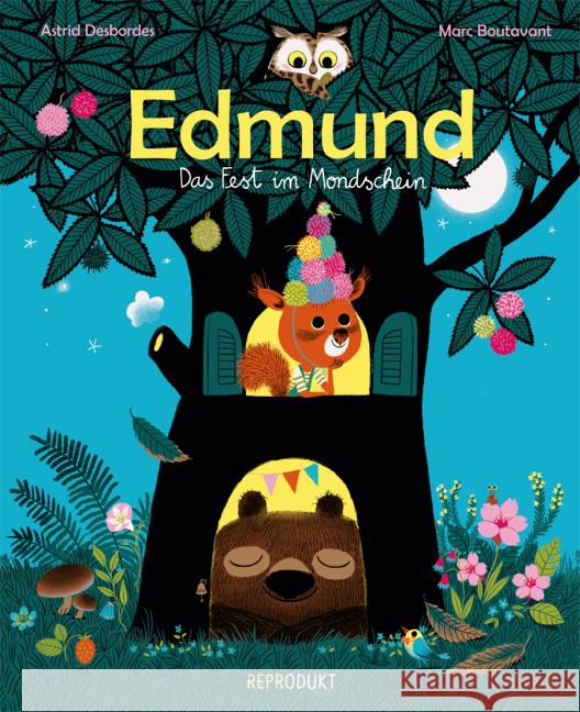 Edmund : Ein Fest im Mondschein Desbordes, Astrid; Boutavant, Marc 9783956400940 Reprodukt - książka