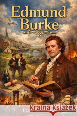 Edmund Burke F?lix Ger?nimo 9789945063370 Felix Geronimo - książka