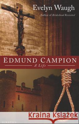 Edmund Campion: A Life Waugh, Evelyn 9781586170981 Ignatius Press - książka