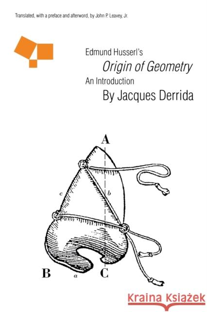 Edmund Husserl's Origin of Geometry: An Introduction Derrida, Jacques 9780803265806 University of Nebraska Press - książka