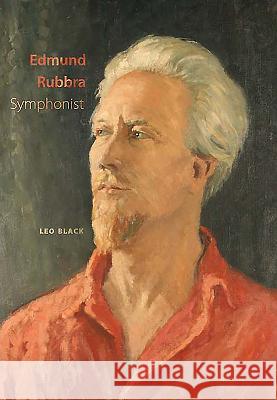 Edmund Rubbra: Symphonist Leo Black 9781843833550 Boydell Press - książka