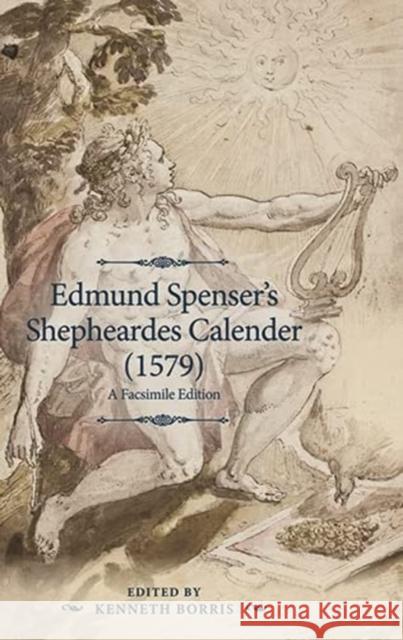 Edmund Spenser's Shepheardes Calender (1579): An Analyzed Facsimile Edition Borris, Kenneth 9781526133458 Manchester University Press - książka