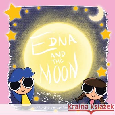 Edna and the Moon Kim Widdis, Kae Parker 9781982271930 Balboa Press - książka