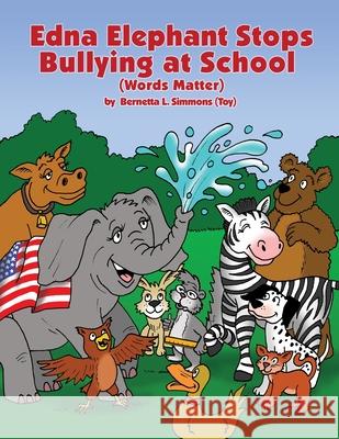 Edna Elephant Stops Bullying at School Bernetta L. Simmon 9781480940970 Dorrance Publishing Co. - książka