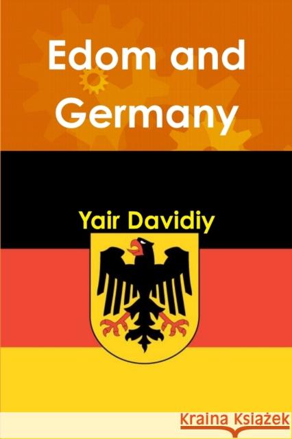 Edom and Germany Yair Davidiy 9781008993488 Lulu.com - książka