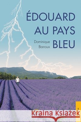Édouard au pays bleu Barroux, Dominique 9782355235153 Jets D'Encre - książka