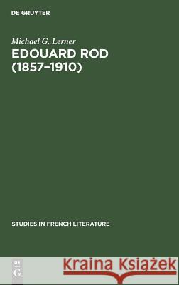 Edouard Rod (1857-1910) Michael G Lerner 9783111025414 Walter de Gruyter - książka