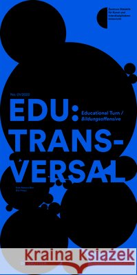 Edu: Transversal No. 01/2022: Educational Turn / Bildungsoffensive Ruth Mateus-Berr 9783110791631 de Gruyter - książka