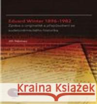 Eduard Winter 1896–1982 Jiří Němec 9788021088085 Masarykova univerzita Brno - książka