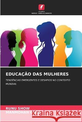 Educacao Das Mulheres Runu Show Manmohan Guru  9786205966068 Edicoes Nosso Conhecimento - książka
