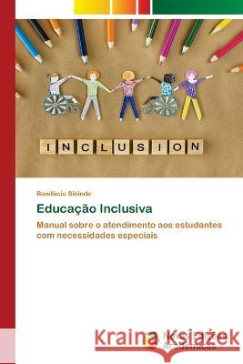 Educacao Inclusiva Bonifacio Sibinde   9786205505304 Novas Edicoes Academicas - książka