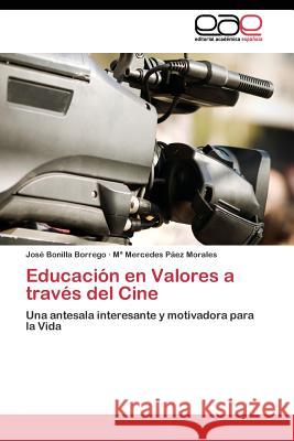 Educación en Valores a través del Cine Borrego José Bonilla 9783844336412 Editorial Academica Espanola - książka