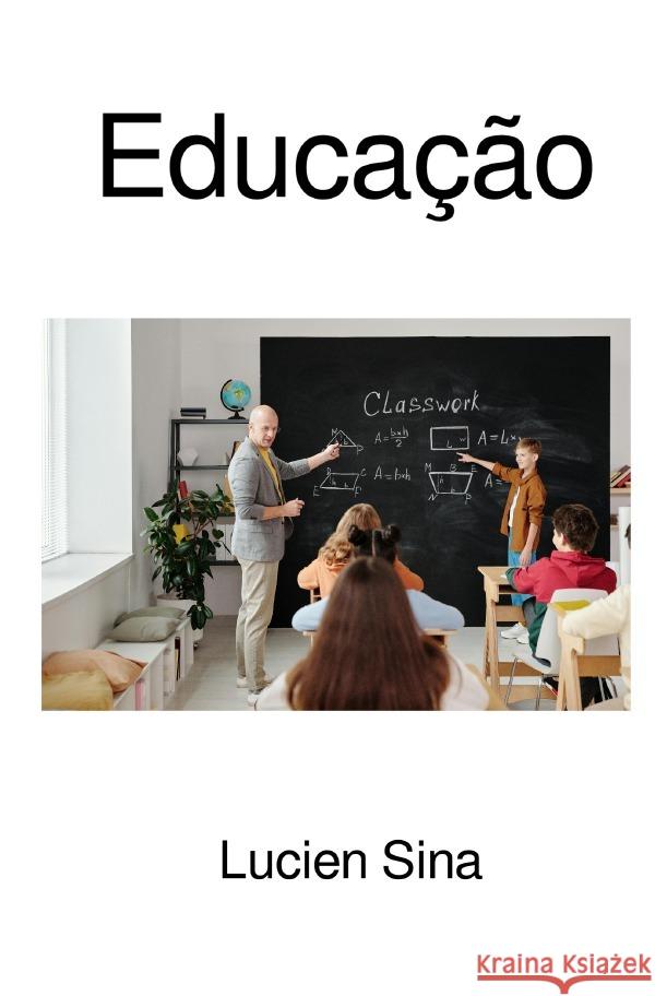 Educação Sina, Lucien 9783759886446 epubli - książka