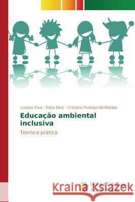 Educação ambiental inclusiva Silva Luciano 9783639758955 Novas Edicoes Academicas - książka