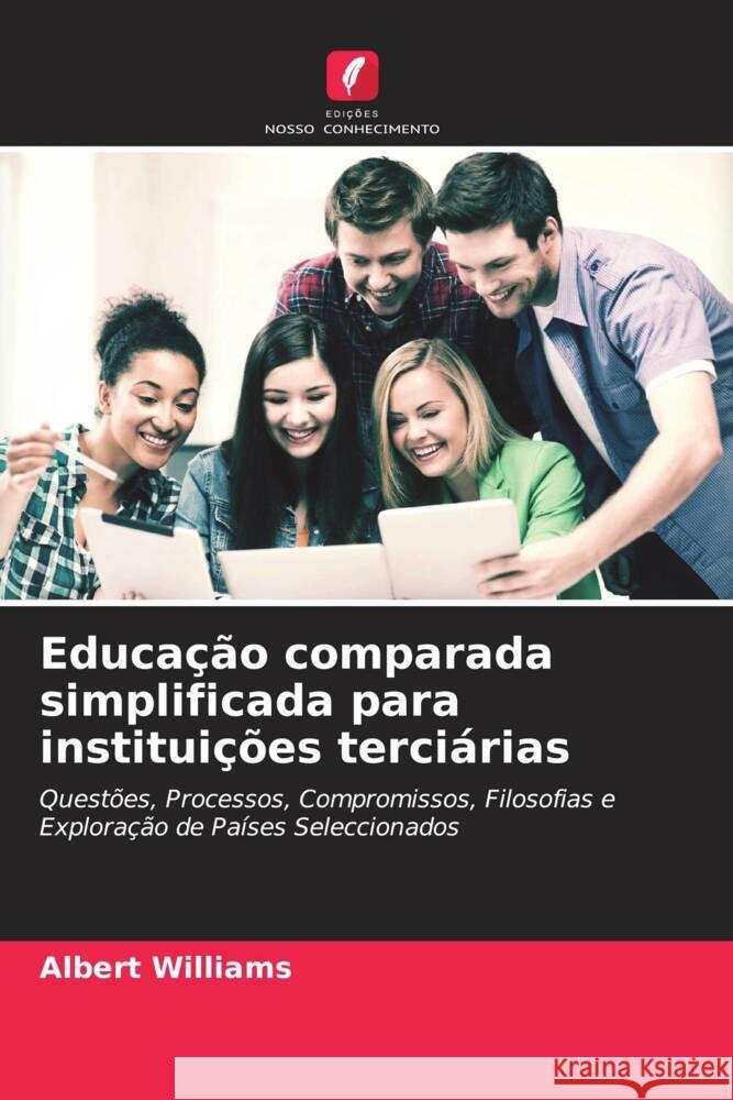 Educação comparada simplificada para instituições terciárias Williams, Albert 9786205046166 Edições Nosso Conhecimento - książka