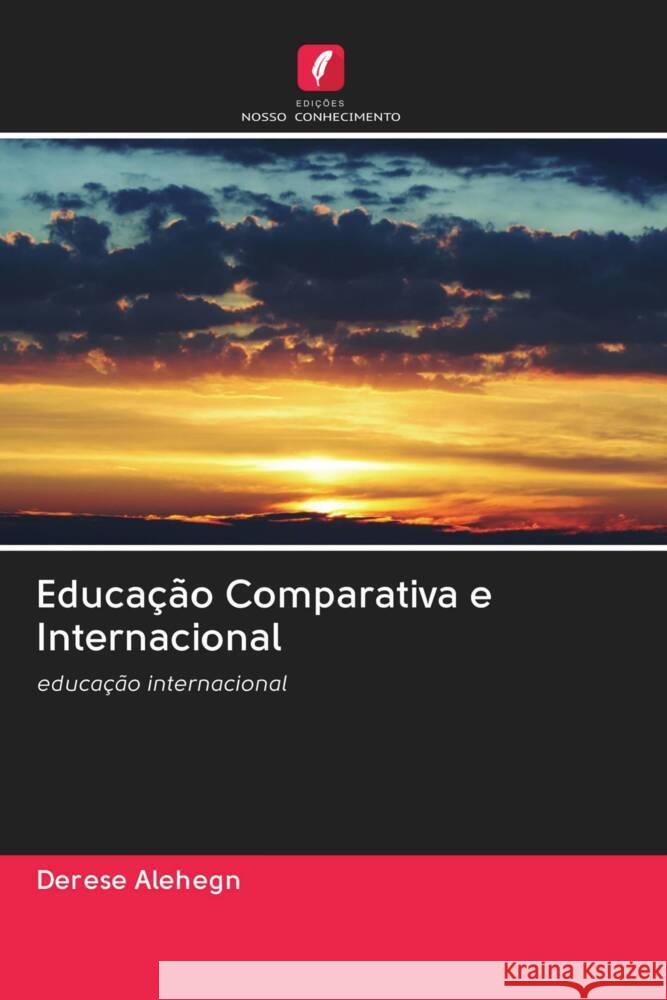 Educação Comparativa e Internacional Alehegn, Derese 9786202950954 Edicoes Nosso Conhecimento - książka