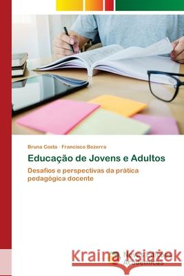 Educação de Jovens e Adultos Costa, Bruna 9786203469486 Novas Edicoes Academicas - książka