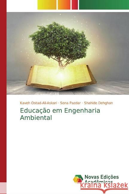 Educação em Engenharia Ambiental Ostad-Ali-Askari, Kaveh; Pazdar, Sona; Dehghan, Shahide 9786200790149 Novas Edicioes Academicas - książka