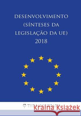 Educação, formação, juventude, desporto (Sínteses da legislação da UE) 2018 The Law Library 9781986493307 Createspace Independent Publishing Platform - książka