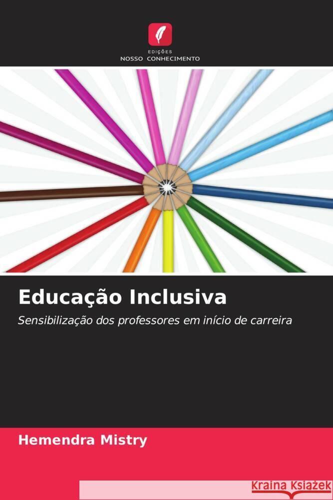 Educa??o Inclusiva Hemendra Mistry 9786207137015 Edicoes Nosso Conhecimento - książka