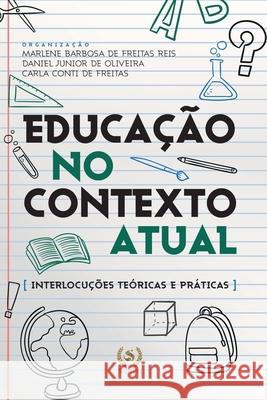 Educação no contexto atual: interlocuções teóricas e práticas Daniel Junior Oliveira, Carla Conti, Editora Scotti 9786587090382 Editora Scotti - książka