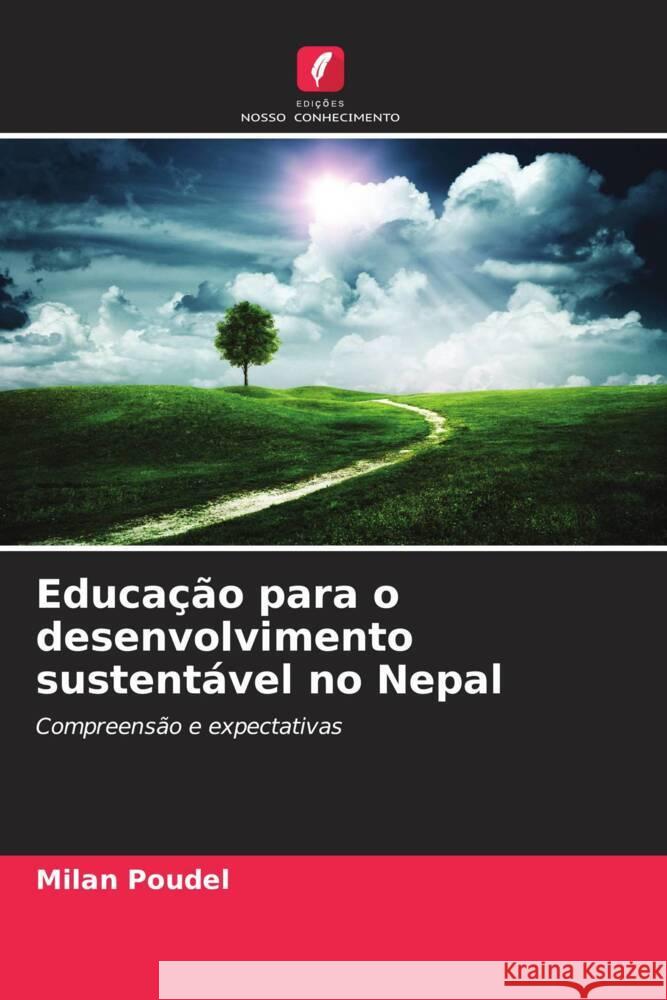 Educação para o desenvolvimento sustentável no Nepal Poudel, Milan 9786208299477 Edições Nosso Conhecimento - książka