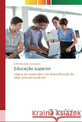 Educação superior Celia Elizabete Caregnato 9783841718372 Novas Edicoes Academicas - książka