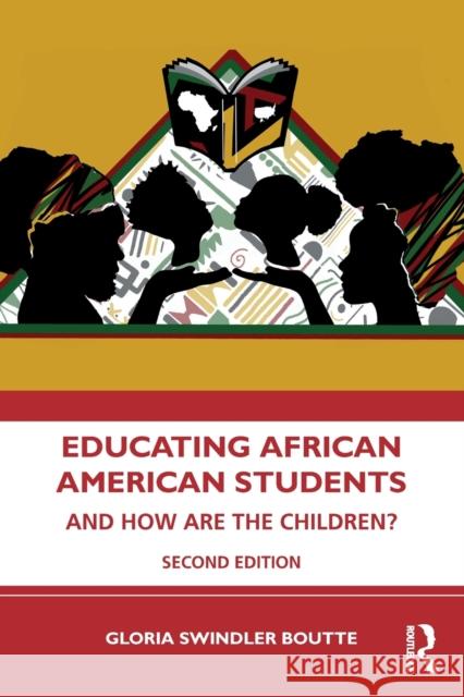 Educating African American Students: And How Are the Children? Gloria Swindler Boutte 9780367758929 Routledge - książka